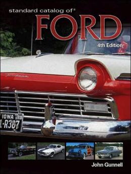 Standard Catalog of Ford John Gunnell