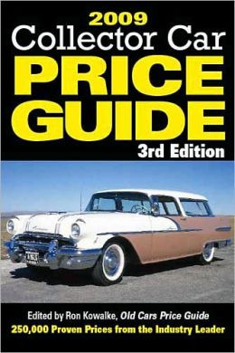 2009 Collector Car Price Guide Ron Kowalke