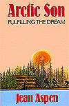 Arctic Son: Fulfilling the Dream
