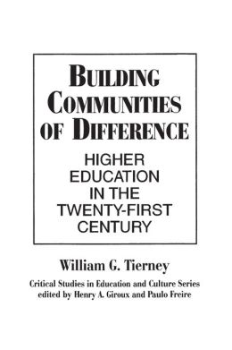 Building Communities of Difference: Higher Education in the Twenty-First Century