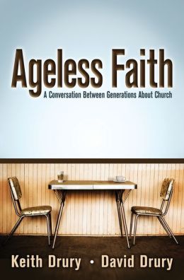 Ageless Faith: A Conversation Between Generations about Church