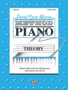 David Carr Glover Method for Piano / Theory / Level 1 Martha Mier