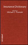 Insurance Dictionary Michael C. Thomsett