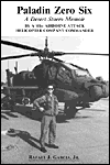 Paladin Zero Six: A Desert Storm Memoir by a 101st Airborne Attack Helicopter Company Commander
