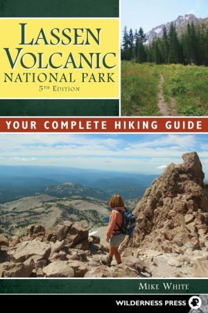Lassen Volcanic National Park: A Complete Hiker's Guide