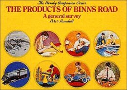 The Products of Binns Road: A General Survey