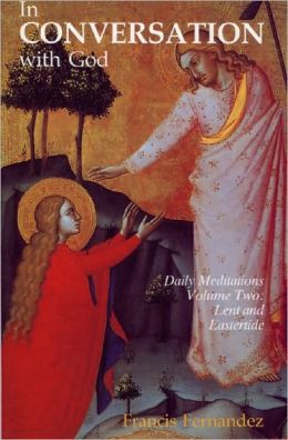 In Conversation with God: Lent and Eastertide