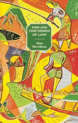 Fish and Fish Dishes of Laos
