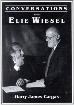 Conversations with Elie Wiesel