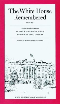 The White House Remembered
