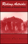 Riding Astride: The Frontier in Women's History