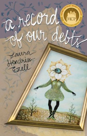 A Record of Our Debts: Short Stories