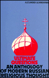 Ultimate Questions: An Anthology of Modern Russian Religious Thought