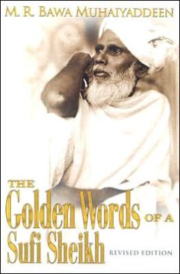 Golden Words of a Sufi Sheikh