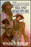The Misadventures of Silk and Shakespeare