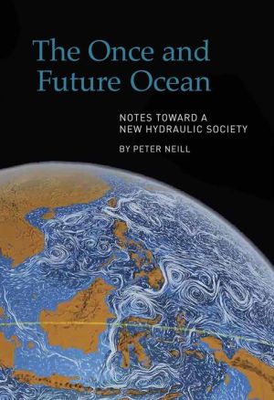 The Once and Future Ocean: Notes Toward a New Hydraulic Society