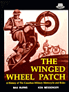 The Winged Wheel Patch: A History of the Canadian Military Motorcycle and Rider