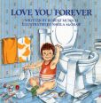 Book Cover Image. Title: Love You Forever, Author: Robert N. Munsch