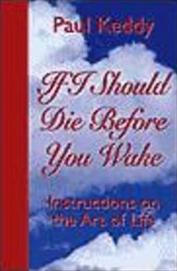 If I Should Die before You Wake