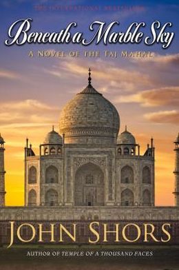 Beneath a Marble Sky - John Shors