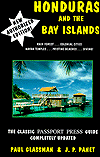 Honduras and the Bay Islands: New Authorized Edition