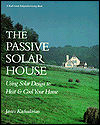The Passive Solar House