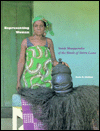 Representing Woman: Sande Masquerades of the Mende of Sierra Leone