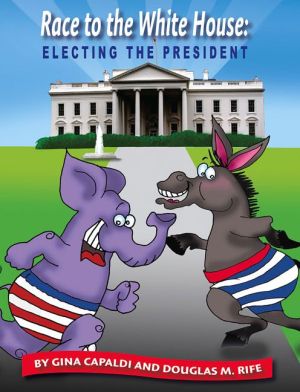 Race to the White House: Electing the President