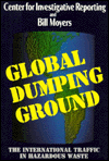 Global Dumping Ground: The International Traffic in Hazardous Waste