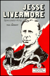 Jesse Livermore: Speculator King