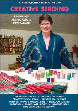 Creative Serging: A Palmer/Pletsch Interactive DVD