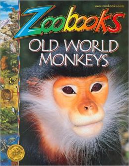 Old World Monkeys (Zoobooks Series) Ann Elwood, Wildlife Educatin Ltd and John Bonnett Wexo