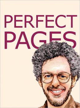 Perfect Pages: Self Publishing with Microsoft Word, or How to Design Your Own Book for Desktop Publishing and Print on Demand (Word 97-2003 for Windows, Word 2004 for Mac) Aaron Shepard