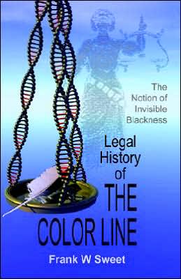 Legal History of the Color Line: The Rise and Triumph of the One-Drop Rule