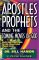 Apostles, Prophets, and the Coming Moves of God: God's End-Time Plans for His Church and Planet Earth