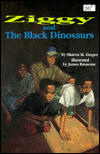 Ziggy and the Black Dinosaurs