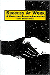 SUCCESS AT WORK: A GUIDE FOR AFRICAN-AMERICANS