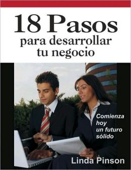 18 Pasos para Desarrollar Tu Negocio