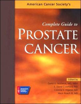 American Cancer Society's Complete Guide to Prostate Cancer American Cancer Society