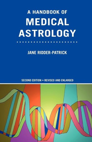 A Handbook Of Medical Astrology
