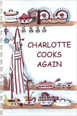 Charlotte Cooks Again NC The Junior League of Charlotte