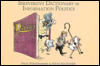 Irreverent Dictionary of Information Politics: An Illustrated Glossary