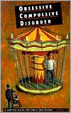 Obsessive Compulsive Disorder: A Survival Guide for Family and Friends