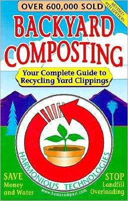 Backyard Composting: Your Complete Guide to Recycling Yard Clippings Harmonious Technologies