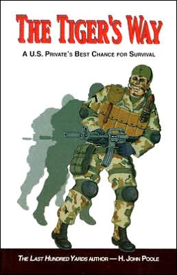 The Tiger's Way: A U.S. Private's Best Chance for Survival