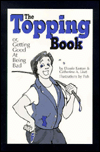 The Topping Book: Or, Getting Good at Being Bad