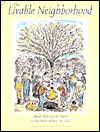 The Livable Neighborhood: About Making Life Better on the Street Where You Live