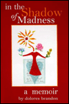 In the Shadow of Madness