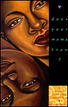 Does Your Mama Know?: An Anthology of Black Lesbian Coming out Stories