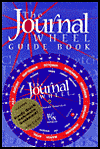 Journal Wheel and Guide Book: Setting the Wheel in Motion for Positive Changes in Your Life!